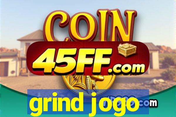 grind jogo